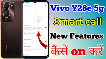 Vivo Y28e 5g Smart Call Setting Kaise On Kare // How To Enable Smart Call Setting On Vivo Y28e 5g