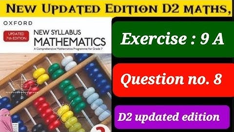Exercise 9 A Question 8 , D2 updated Edition2023 || Oxford New Syllabus Mathematics