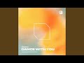 Dance With You Extended Mix Dance With You Extended Mix