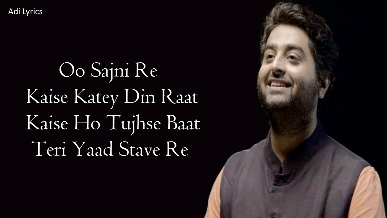 Sajni (LYRICS) Arijit Singh, Ram Sampath Laapataa Ladies Oo Sajni