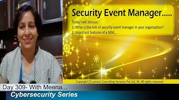Day- 309:    Security Event Manager…..