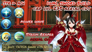 toram online - power wave Dual Sword (DS) STR AGI build cap lvl 275 Aerial Cut - Yusagi