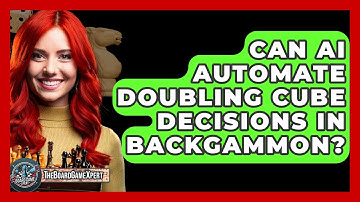 Can AI Automate Doubling Cube Decisions In Backgammon? - The Board Game Xpert