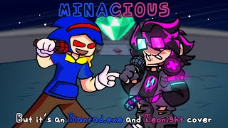 You Can Take That Makeup Off Now Minacious, But Its A Blantad.exe And Neonight Cover