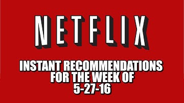 Netflix Instant Recommendations May 27 2016