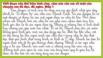 LỚP 5| Viết đoạn văn thể hiện tình cảm, cảm xúc về một câu chuyện em đã nghe, đã đọc