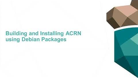 Building and Installing ACRN using Debian packages