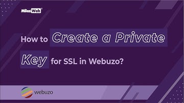 How to Create a Private Key for SSL in Webuzo? | MilesWeb