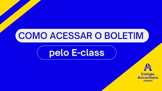 Tutorial de Acesso ao Boletim Online | E-Class 2024 | Responsáveis