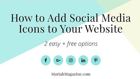 How to Add Social Media Icons to Your WordPress Website
