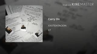 Carry On XXXTENTACTION - Extended Version