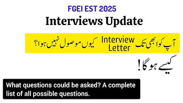 FGEI EST 2025 Interviews Update – Complete Information
