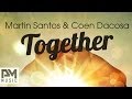 Martin santos  coen dacosa  together exclusive preview