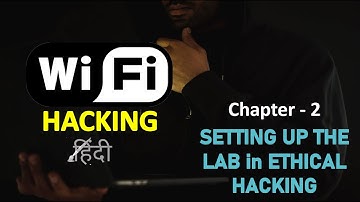 #2 Complete WiFi Hacking Course | Wireless Penetration Testing |  Lab Setup for Ethical hacking