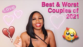 End Of The Year Wrap Up : Best  & Worst Couples Of 2021 ( Vlogmas Day 5 )