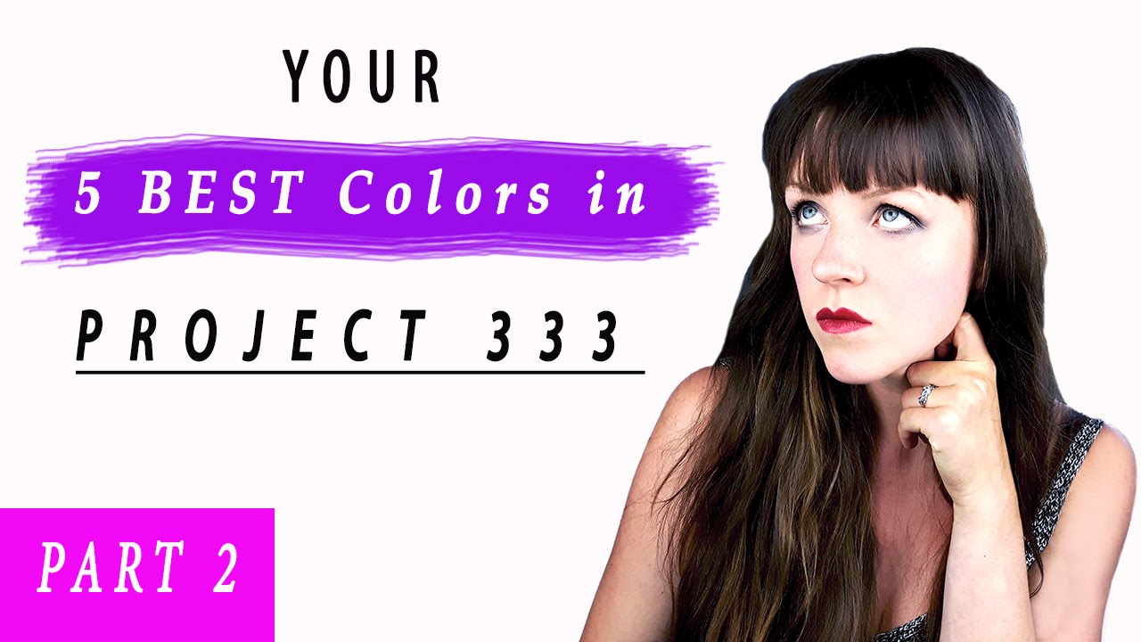 Your 5 BEST Colors in Project 333 PART 2 - YouTube