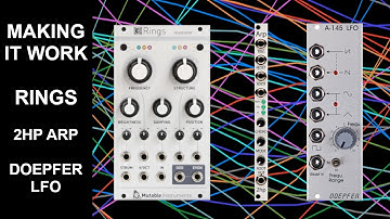 Making it Work #2: Rings, 2HP Arp, Doepfer LFO - Random 3 Module Challenge