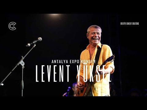 LEVENT YÜKSEL - FULL KONSER (ANTALYA)