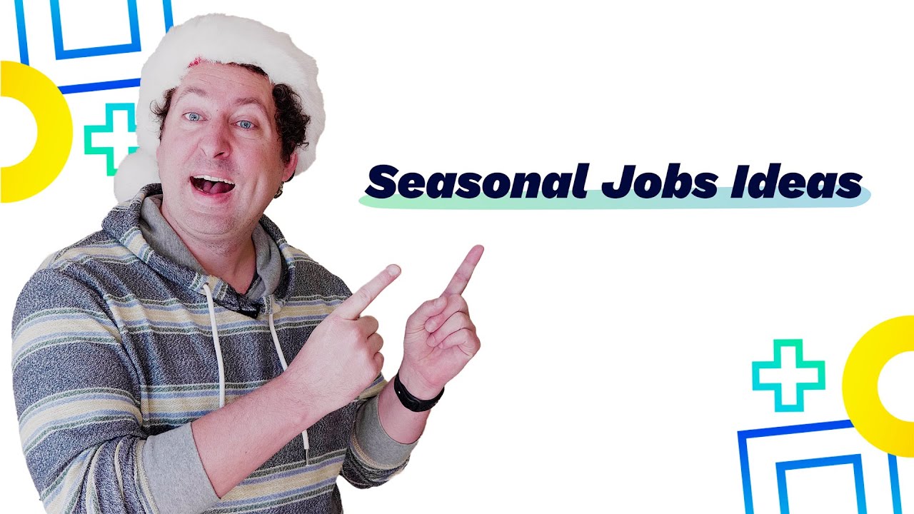 Seasonal Job Ideas - YouTube