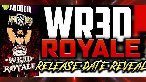 WR3D 2K20 Royale Mod Release Date Announcement Trailer