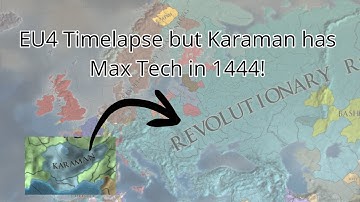 EU4 Timelapse - But Karaman had Max Tech in 1444! - Watch this Insane Timelapse! -  1.37
