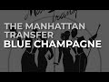 Miniature de la vidéo de la chanson Blue Champagne