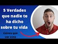 5 Verdades que debes conocer sobre tu vida ¡¡AHORA!! | ¿Lo sabias? | Juan Sebastian Gil