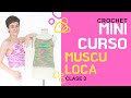 Clase 3 - MUSCULOCA A CROCHET