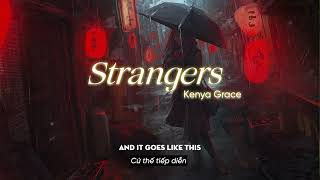 Vietsub | Strangers - Kenya Grace | Lyrics Video