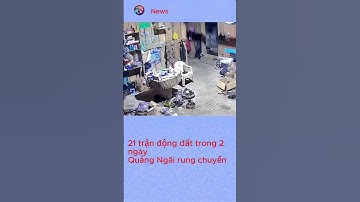 21 trận động đất trong 2 ngày: Quảng Ngãi rung chuyển, học sinh phải sơ tán khẩn cấp