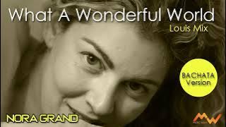 NORA GRAND - What A Wonderful World 