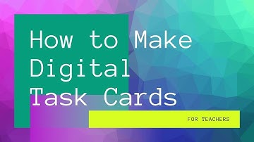 How to Make Digital Task Cards
