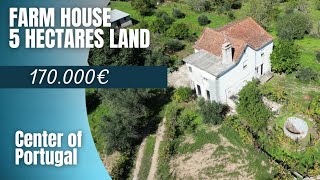 Farm house with 5 hectares of land in center of Portugal