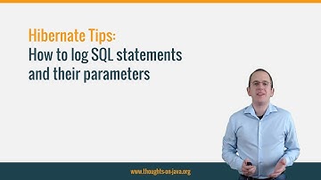 Hibernate Tip - How to log SQL statements and their parameters