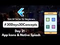 Flutter App Logos and Splash Screen | Making App Ready for Publishing | Flutter Complete Course