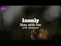 1nonly - Stay with me (Lyrics) [prod. nategoyard]