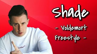 Shade - VOLDEMORT FREESTYLE [Lyrics]