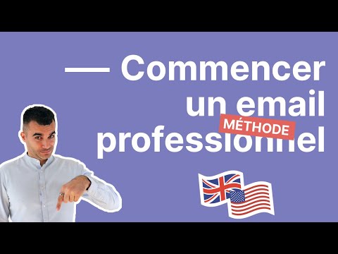 4 astuces pour bien commencer un email professionnel en anglais - partie 1