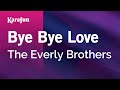Karaoke Bye Bye Love - The Everly Brothers *
