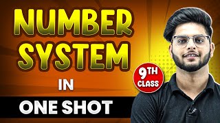 NUMBER SYSTEM in 1 Shot || FULL Chapter Coverage (Concepts+PYQs) || Class 9th Maths