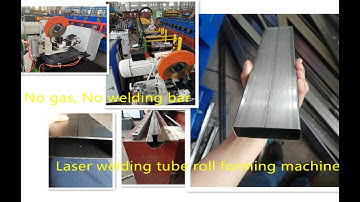 Racking Stem beam Laser weld tube roll forming machine