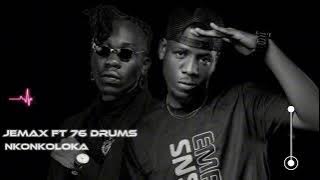 Jemax ft 76 drums -Nkonkoloka (official video)