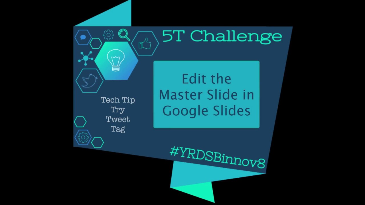 5T Challenge Edit  the Master Slide  in Google Slides  YouTube