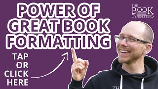 What Great Typesetting Can Do For Your Book