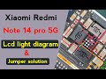 Redmi Note 14 Pro 5G LCD Light Diagram | Backlight Problem Solution | Repair Guide