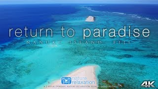 FIJI ISLANDS in 4K: "Return to Paradise" (+ Music) 2HR Nature Relaxation™ Ambient Film