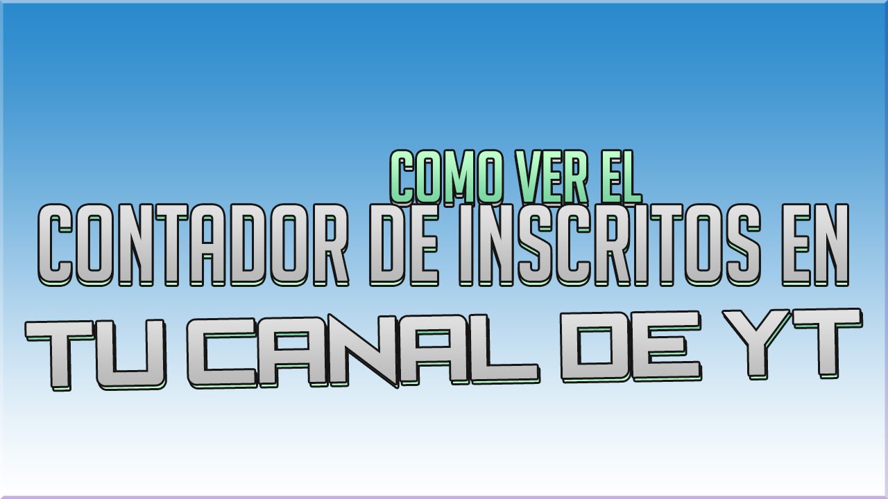 Como Saber Quien Se Suscribe A Mi Canal