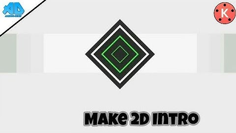How To Make More Clean 2D Intro On Android With Kinemaster | AndroDeni