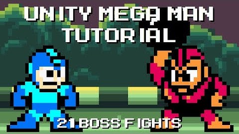 Unity Mega Man Tutorial - 21 Boss Fights