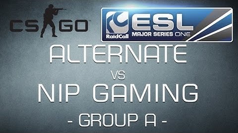 NiP Gaming vs. ALTERNATE - Group A RaidCall EMS One - Counter-Strike:GO  HD